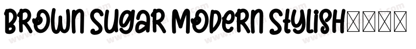 Brown Sugar Modern Stylish字体转换